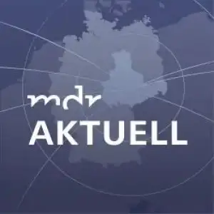 MDR Aktuell - MDR Nachrichten - MDR Aktuell Radio